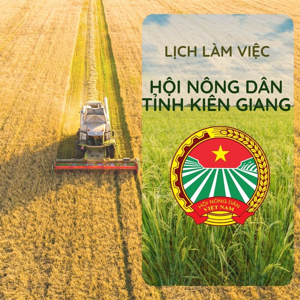 Lịch Làm Việc Của Thường Trực Hội Nông Dân Tỉnh Kiên Giang Từ Ngày 16/9/2024 Đến 30/9/2024